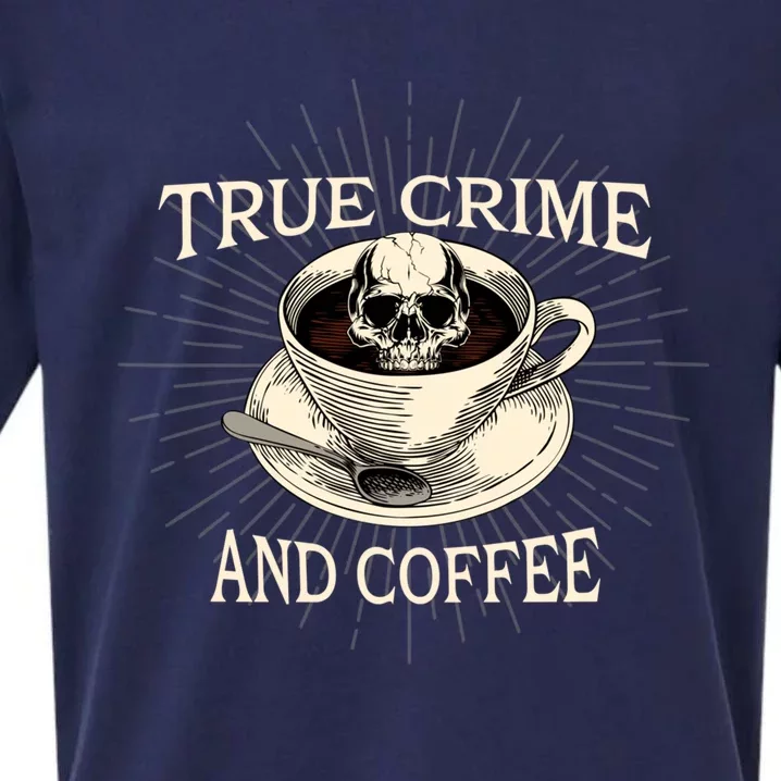 True Crime And Coffee Goth Skeleton Funny Spooky Funny Gift Sueded Cloud Jersey T-Shirt