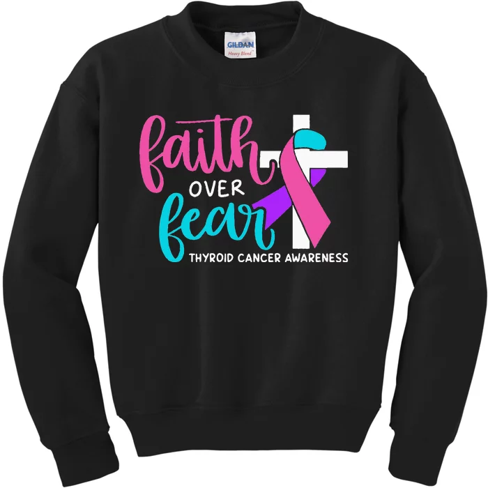 Thyroid Cancer Awareness Religious Christian Faith Over Fear Kids Sweatshirt