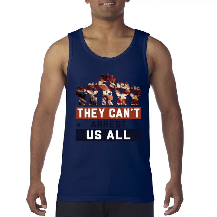 They Can't Arrest Us All Trump 2024 Tank Top