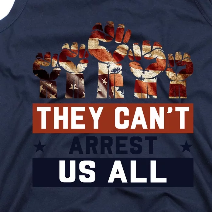 They Can't Arrest Us All Trump 2024 Tank Top