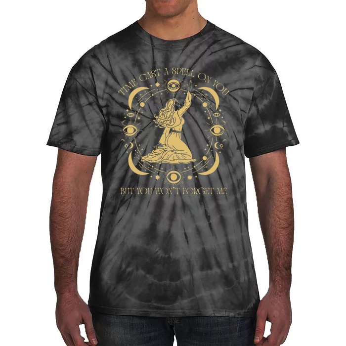 Time Cast A Spell On You Graphic But You WonT Forget Me Tie-Dye T-Shirt