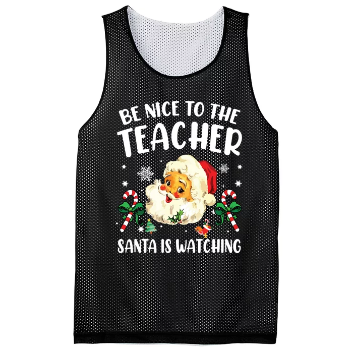 Teacher Christmas Be Nice To The Teacher Santa Is Watching Mesh Reversible Basketball Jersey Tank