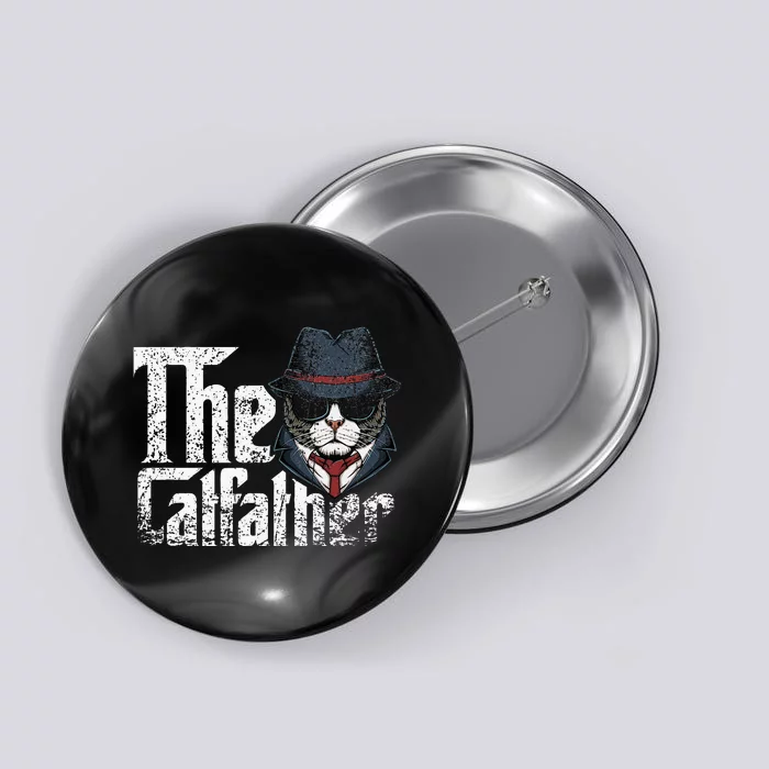 The Catfather Best Birthday Cat Dad Fathersday Button