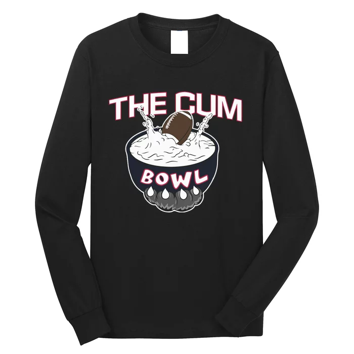 The Cum Bowl Long Sleeve Shirt