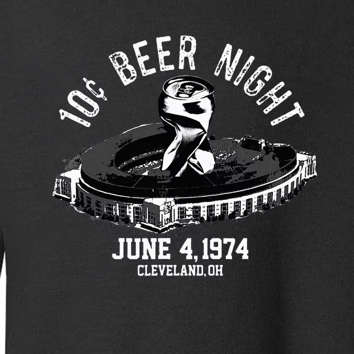 Ten Cent Beer Night Cleveland Cle Baseball Toddler Sweatshirt