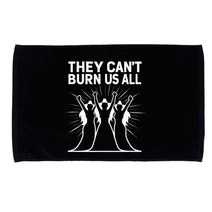 They CanT Burn Us All Halloween Microfiber Hand Towel