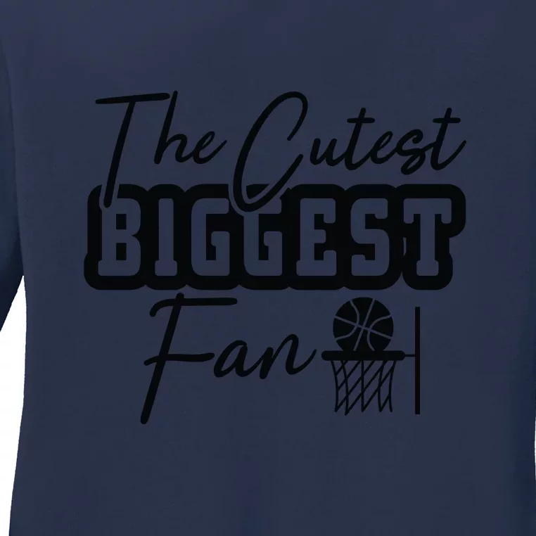 The Cutest Biggest Fan Gift For Basketball Team Sport Bball Ladies Long Sleeve Shirt