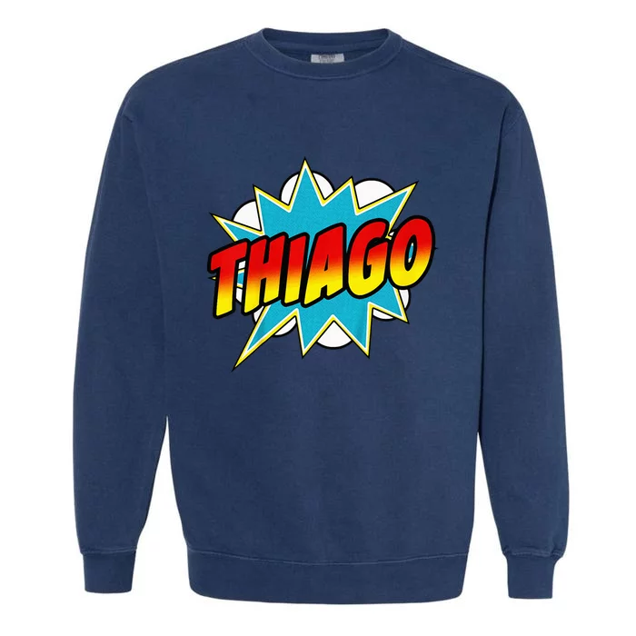 Thiago Comic Book Superhero Name Garment-Dyed Sweatshirt