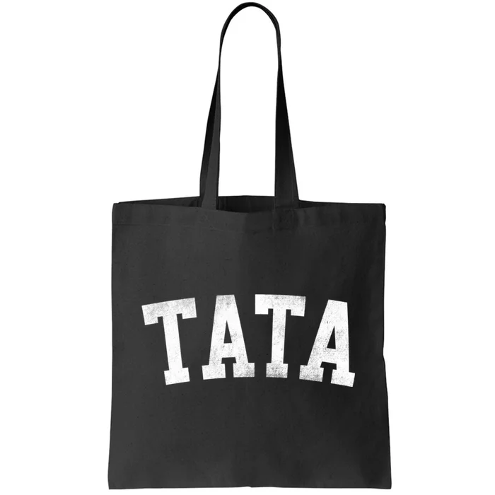 Tata Classic Bold Font FatherS Day Tata Tote Bag