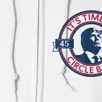 Trump Circle Back Retro 47 Trump 2024 Republicans Full Zip Hoodie