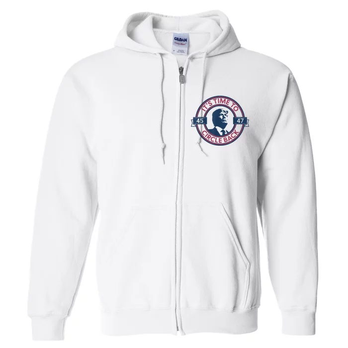 Trump Circle Back Retro 47 Trump 2024 Republicans Full Zip Hoodie