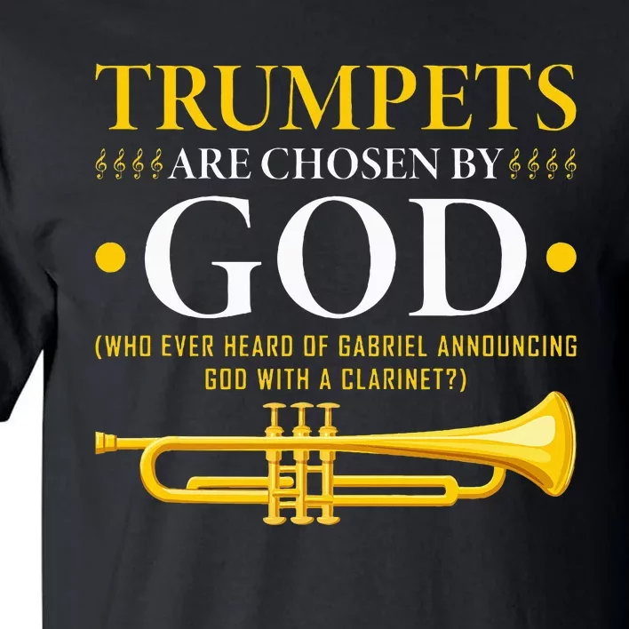 Trumpets Chosen By God Christian Trumpeter Tall T-Shirt