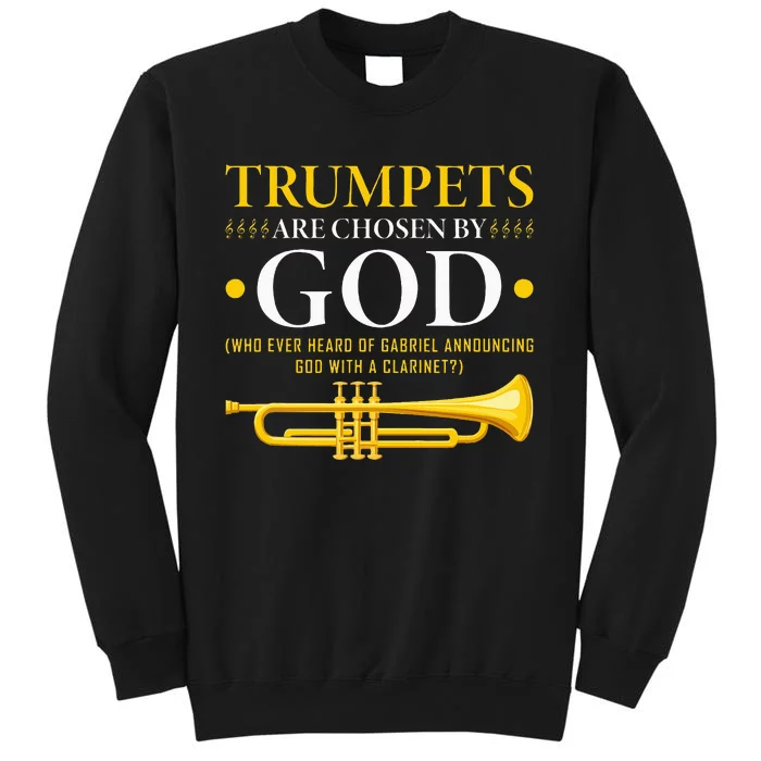 Trumpets Chosen By God Christian Trumpeter Tall Sweatshirt