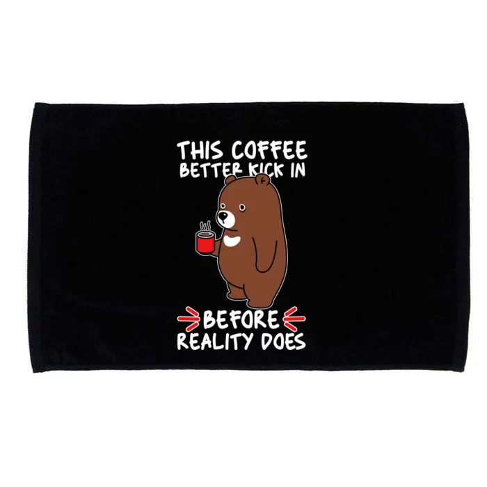 This Coffee Better Kick In Before Reality Does Stressed Coffee Bear Microfiber Hand Towel