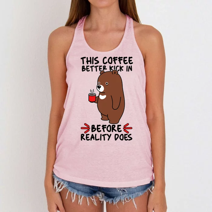 This Coffee Better Kick In Before Reality Does Stressed Coffee Bear Women's Knotted Racerback Tank