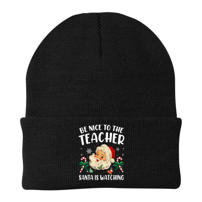 Teacher Christmas  Be Nice To The Teacher Santa Is Watching Knit Cap Winter Beanie