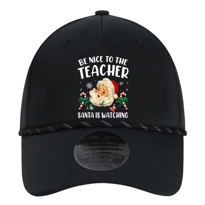 Teacher Christmas  Be Nice To The Teacher Santa Is Watching Performance The Dyno Cap