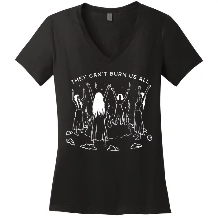 They CanT Burn Us All Women's V-Neck T-Shirt