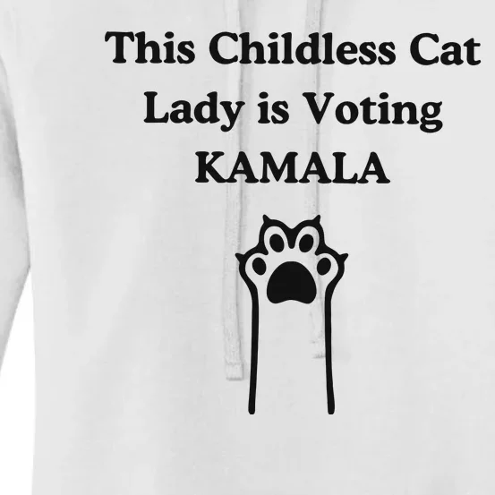 This Childless Cat Lady Is Voting Kamala Women's Pullover Hoodie