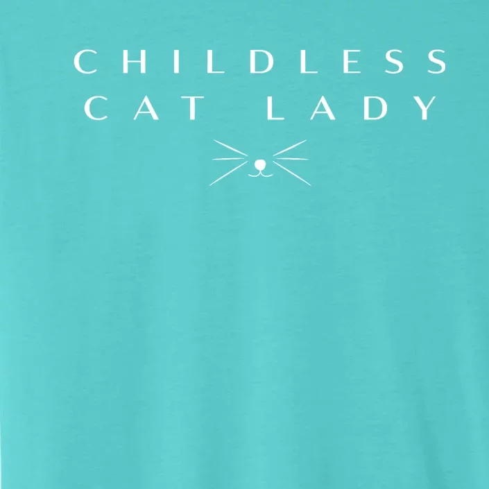 This Childless Cat Lady Ladies Is Voting Kamala ChromaSoft Performance T-Shirt