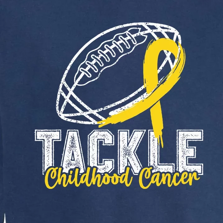 Tackle Childhood Cancer Football Childhood Cancer Awareness Garment-Dyed Sweatshirt