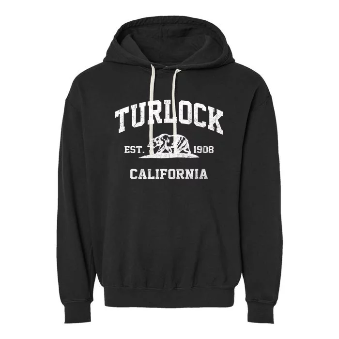 Turlock California CA Vintage State Athletic Style Garment-Dyed Fleece Hoodie