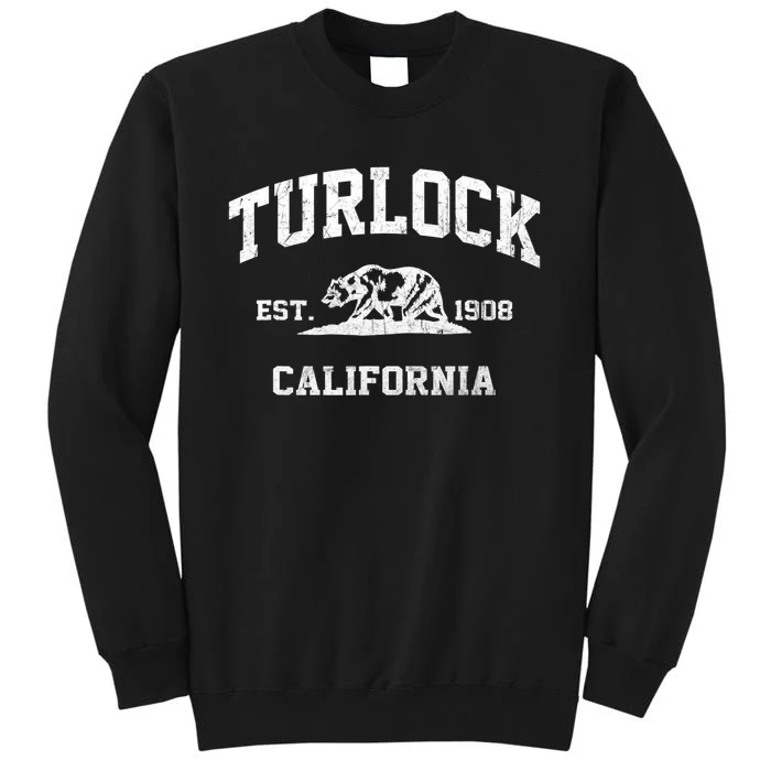 Turlock California CA Vintage State Athletic Style Tall Sweatshirt