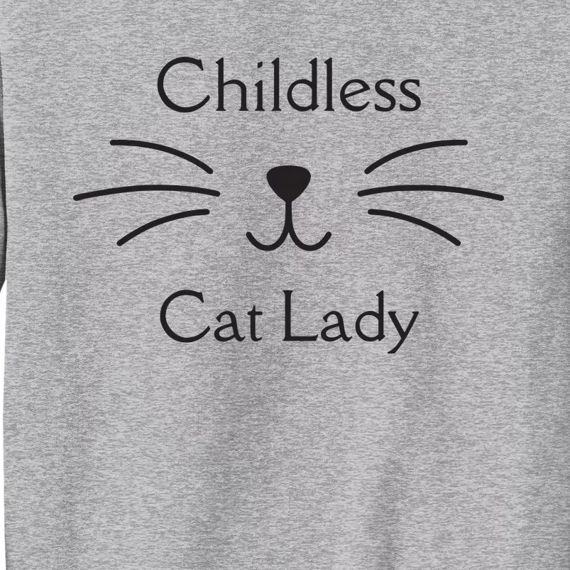 This Childless Cat Lady Ladies Is Voting Kamala Tall Sweatshirt