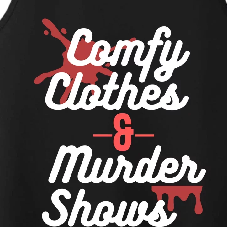 True Crime Comfy Clothes And Murder Shows For Mystery Tv Gift Performance Tank