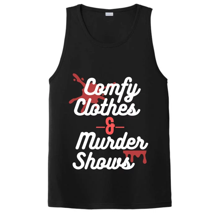 True Crime Comfy Clothes And Murder Shows For Mystery Tv Gift Performance Tank