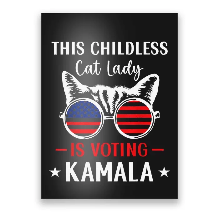 This Childless Cat Lady Is Voting Kamala Cat Lovers Poster