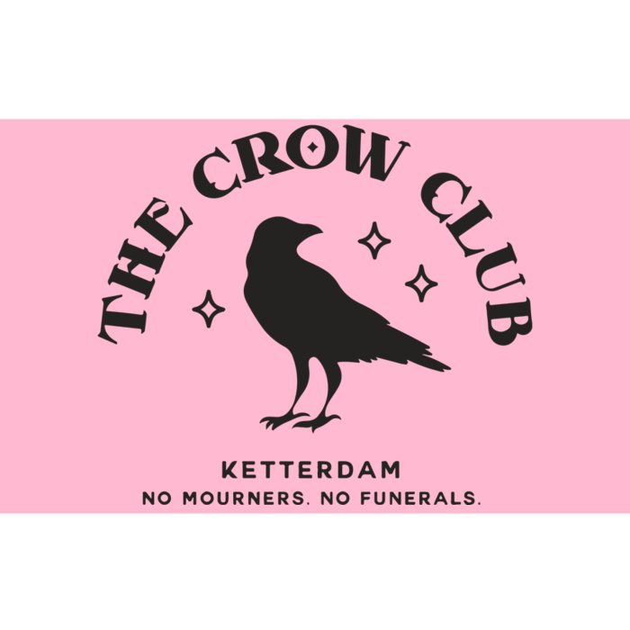 The Crow Club Ketterdam Crow Club Bumper Sticker