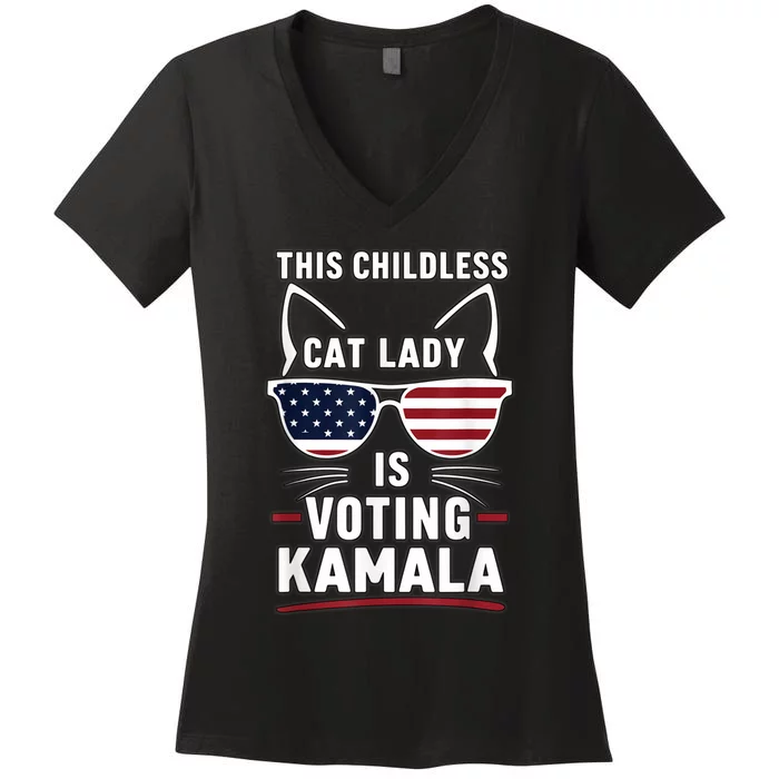 This Childless Cat Lady Is Voting Kamala Harris 2024 Women's V-Neck T-Shirt