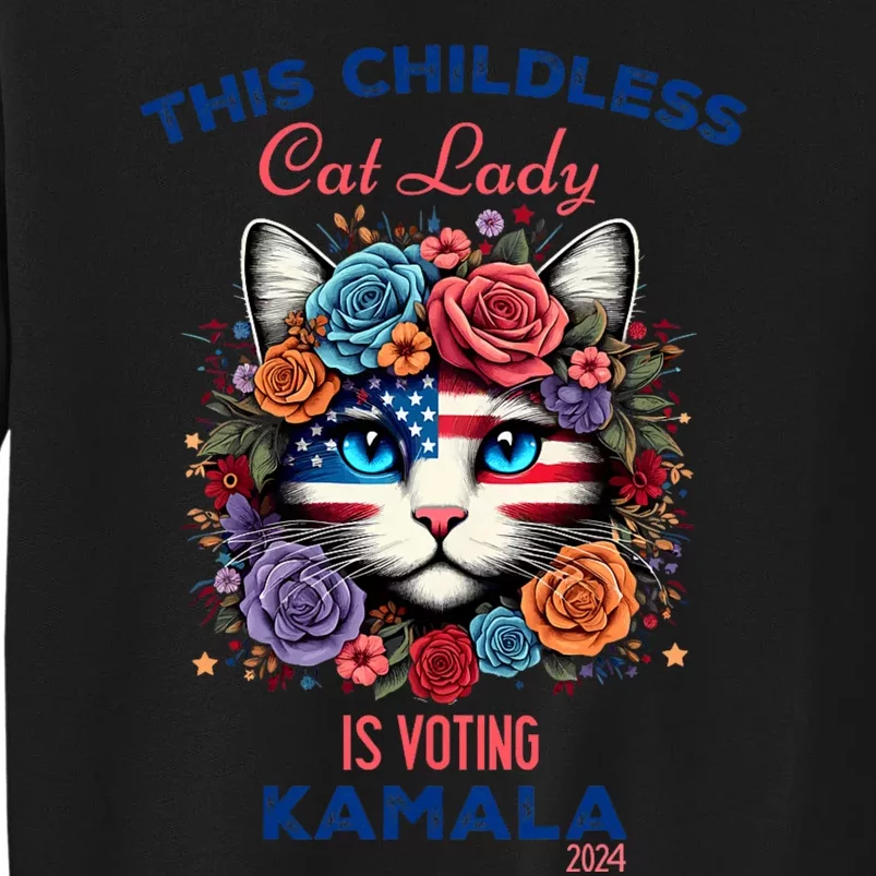 This Childless Cat Lady Ladies Is Voting For Kamala Harris Tall Sweatshirt