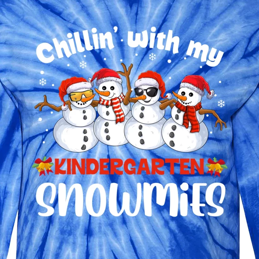 Teacher Christmas Chillin With My Kindergarten Snowmies Gift Tie-Dye Long Sleeve Shirt