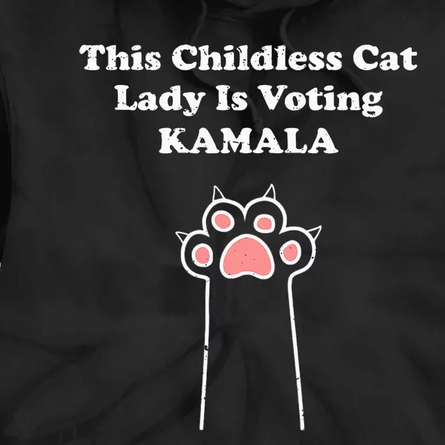 This Childless Cat Lady Is Voting For Kamala Harris Tie Dye Hoodie