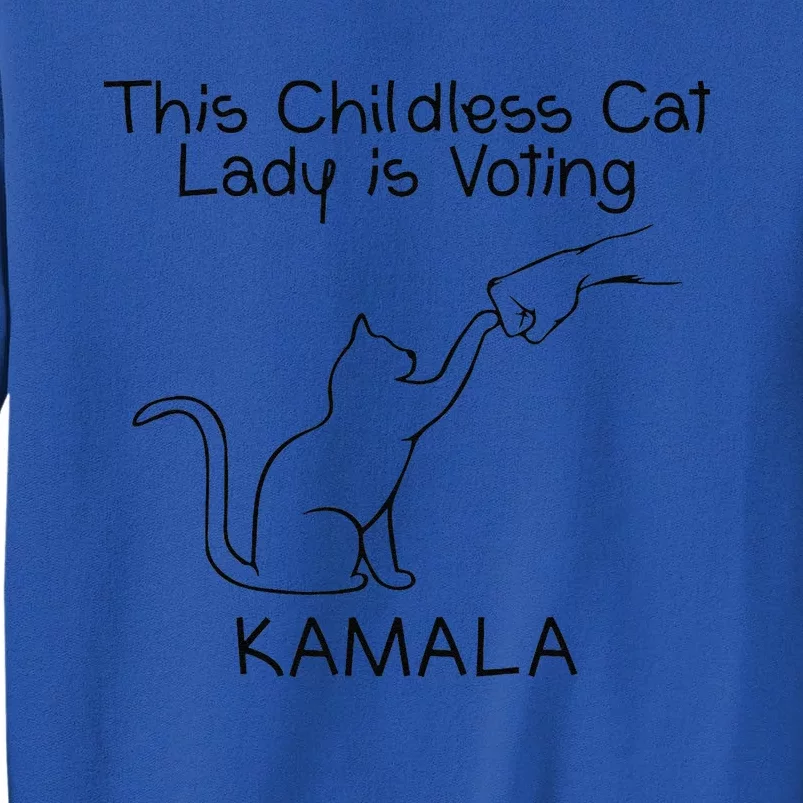 This Childless Cat Lady Is Voting Kamala Gift Tall Sweatshirt