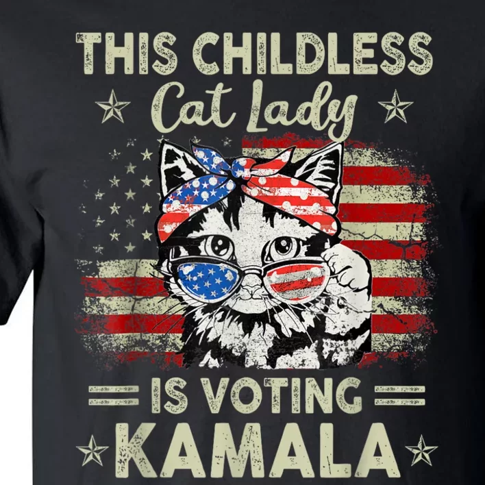 This Childless Cat Lady Is Voting Kamalaharris 2024 Tall T-Shirt