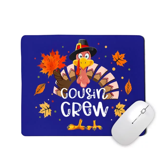 Thanksgiving Cousin Crew Turkey Autumn Fall Gift Mousepad