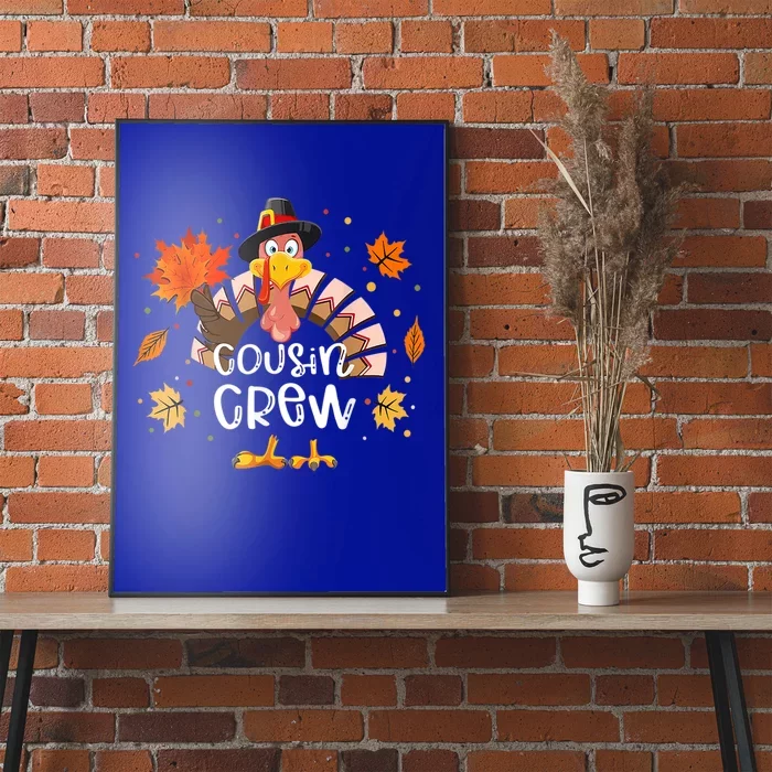 Thanksgiving Cousin Crew Turkey Autumn Fall Gift Poster