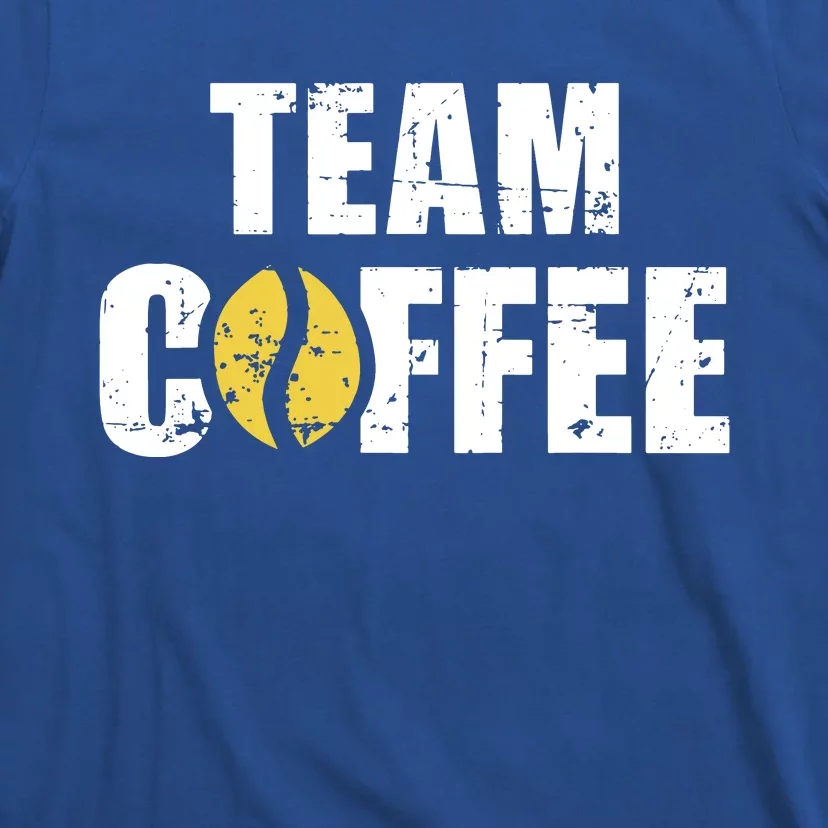 Team Coffee Coffee Lovers T-Shirt