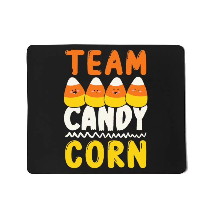 Team Candy Corn Funny Halloween Scary Lazy Costume Mousepad