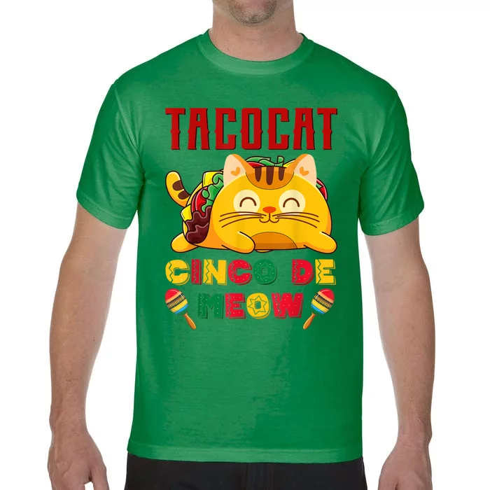 Taco Cat Cinco De Meow Mexican Fiesta Cat Lovers Cinco De Mayo Comfort Colors T-Shirt