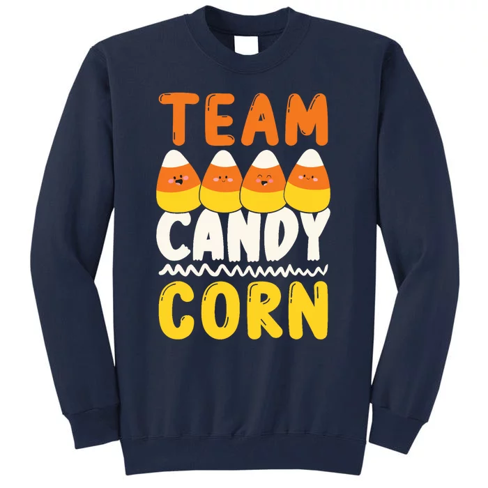 Team Candy Corn Funny Halloween Scary Lazy Costume Tall Sweatshirt