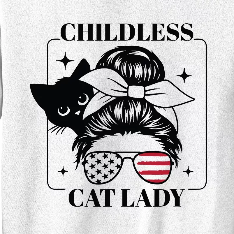 This Childless Cat Lady Ladies Is Voting Messy Bun 2024 Sweatshirt