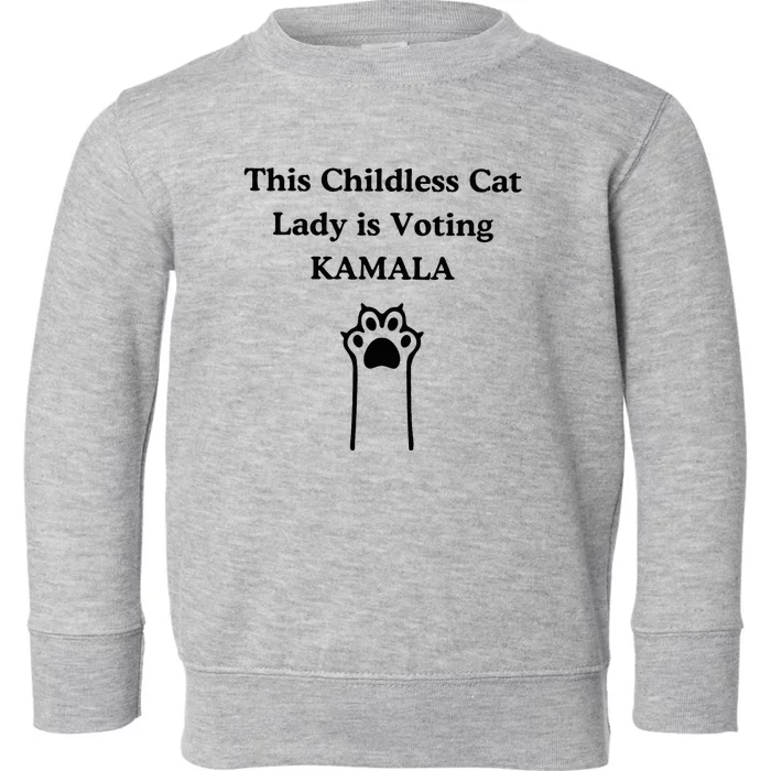 This Childless Cat Lady Is Voting Kamala Toddler Sweatshirt