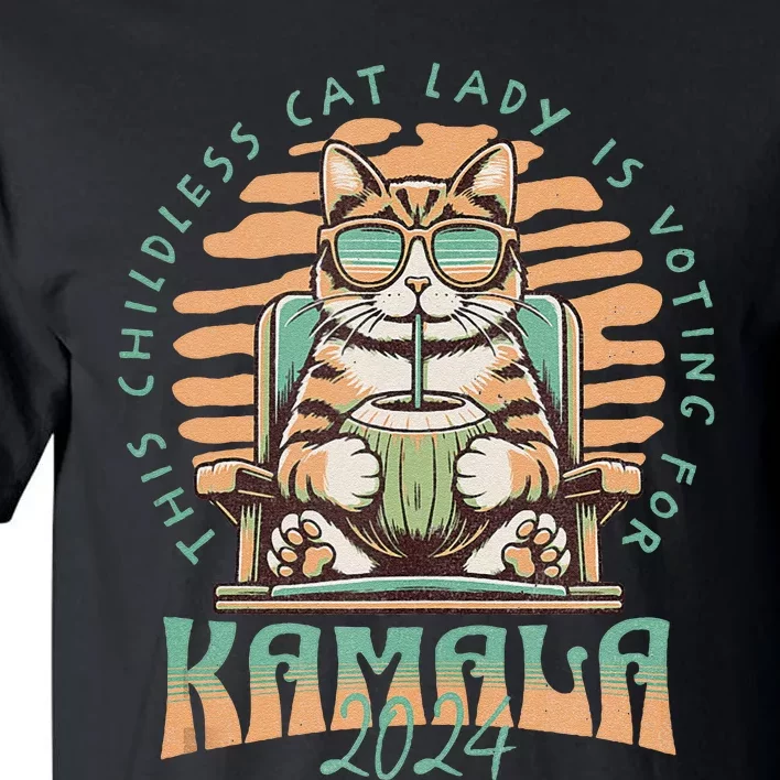 This Childless Cat Lady Is Voting Kamala Harris 2024 Tall T-Shirt