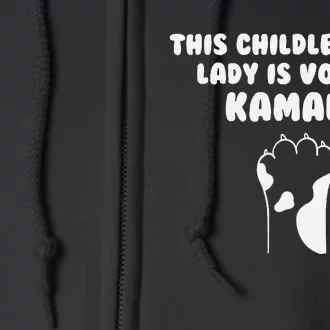 This Childless Cat Lady Is Voting Kamala Full Zip Hoodie