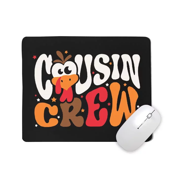 Thanksgiving Cousin Crew Turkey Team Squad Matching Mousepad