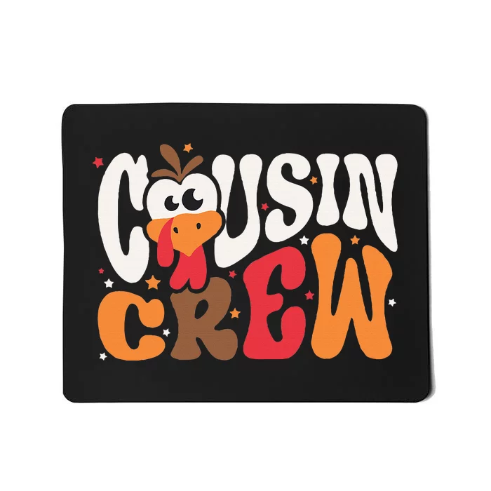 Thanksgiving Cousin Crew Turkey Team Squad Matching Mousepad